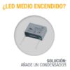 Condensador: solución a LED medio encendido